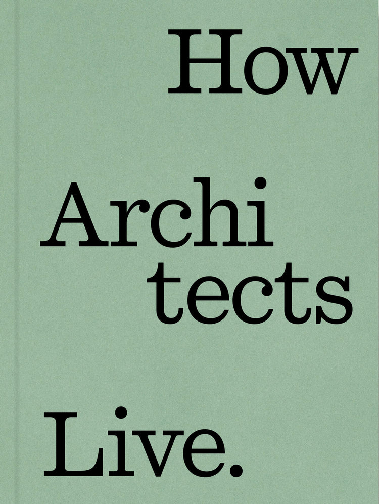 How Architects Live