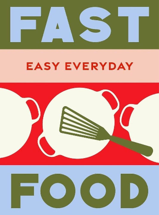 Easy Everyday: Fast Food