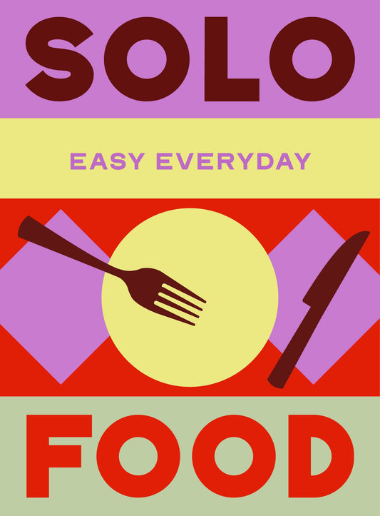 Easy Everyday: Solo Food
