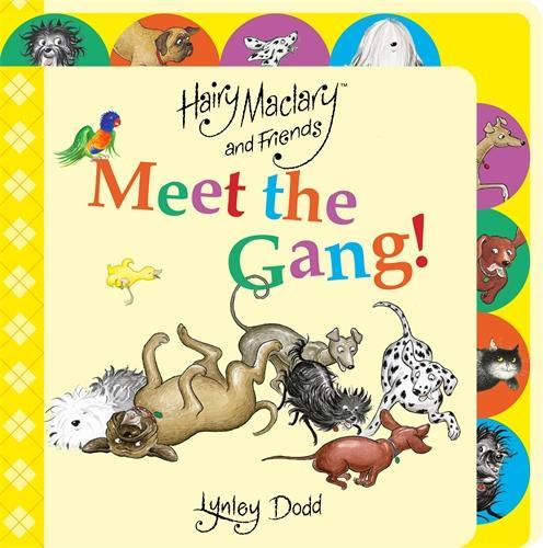 Hairy Maclary and Friends Meet the Gang A Tabbed Board Book