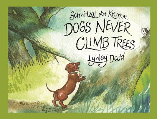 Schnitzel Von Krumm Dogs Never Climb Trees