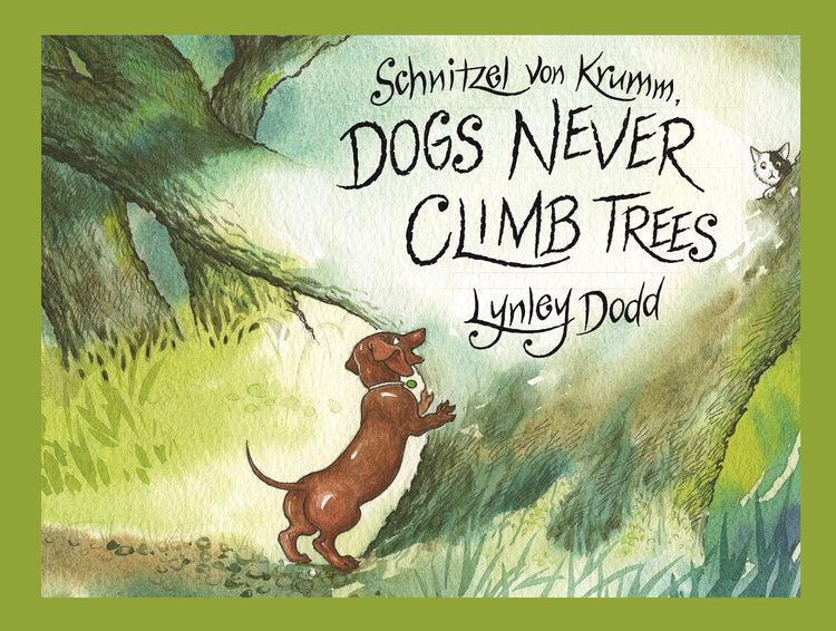 Schnitzel Von Krumm Dogs Never Climb Trees