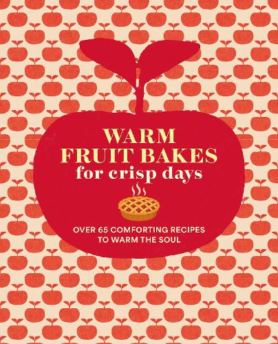 Warm Fruit Bakes for Crisp Days