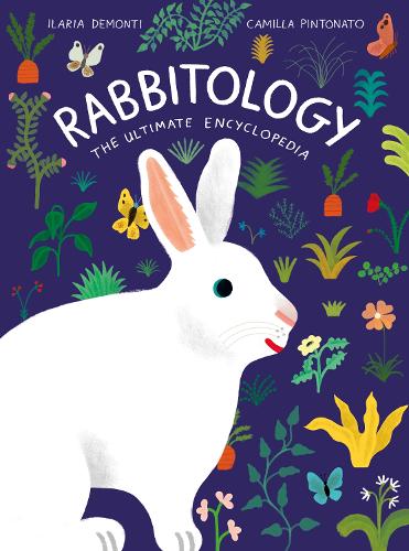 Rabbitology The Ultimate Encyclopedia