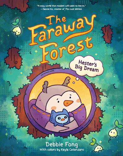 Faraway Forest Hester’s Big Dream