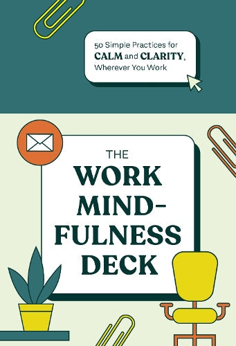 The Work Mindfulness Deck