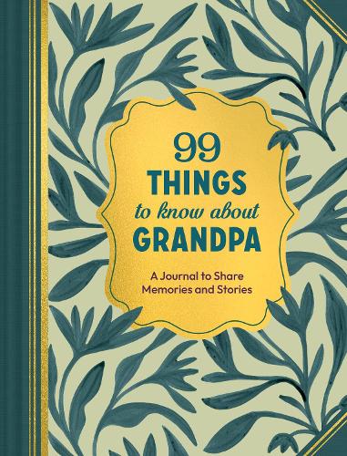 99 Things to Know About Grandpa