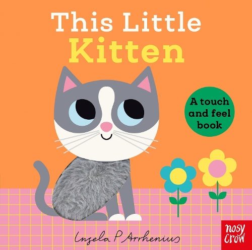 A Touch and Feel Book: This Little Kitten