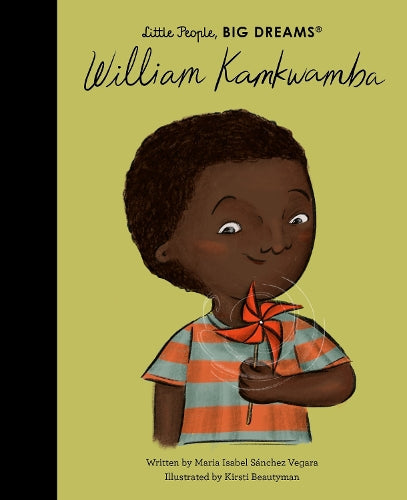 Little People Big Dreams William Kamkwamba