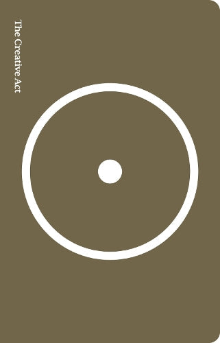 Creative Act: A Way of Being