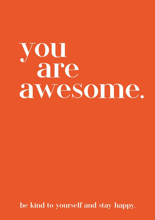 Modern Quotable: You Are Awesome