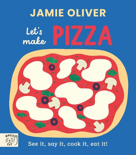 Jamie Oliver Let's Make Pizza