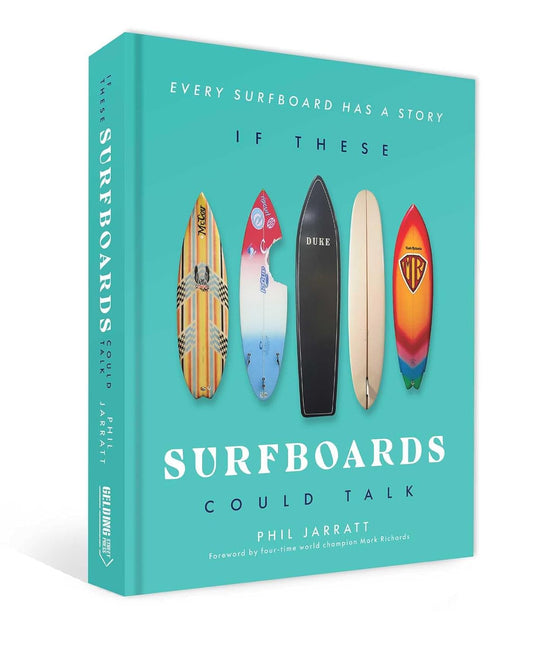 If These Surfboards Could Talk