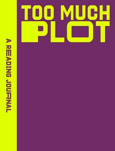 A Reading Journal Too Much Plot
