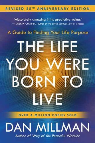 The Life You Were Born to Live