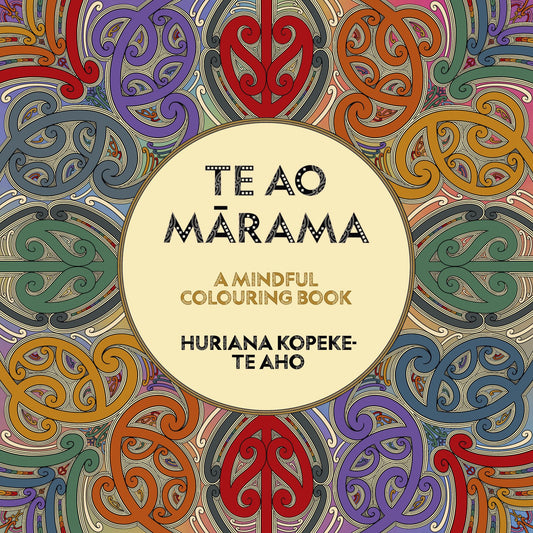Te Ao Mārama: A mindful colouring book
