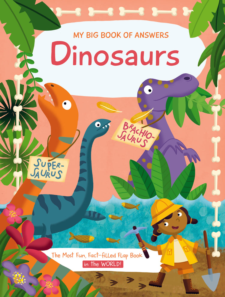 My Big Book Of Answers: Dinosaurs