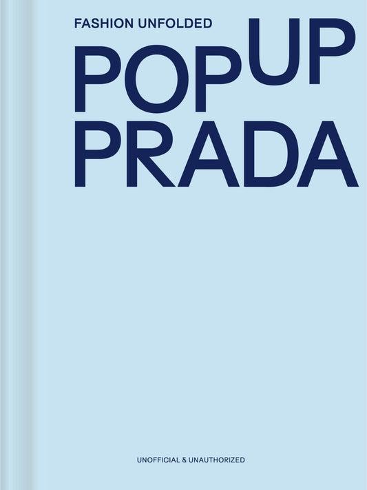 Fashion Unfolded Pop Up: Prada
