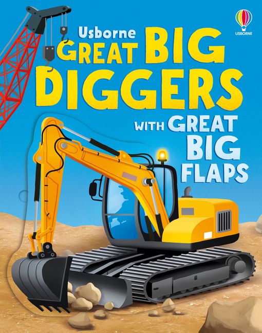 Great Big Diggers with Great Big Flaps