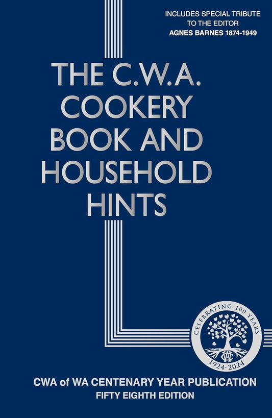 CWA Cookery Book and Household Hints Centenary Edition