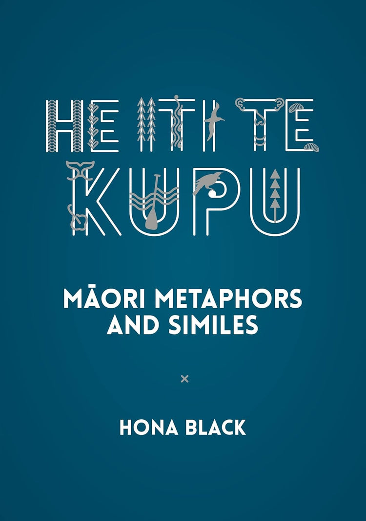 He Iti te Kupu Maori Metaphors and Similies