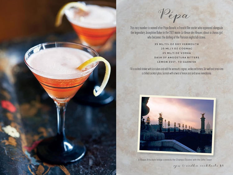 A Cocktail in Paris - 65 Recipes for Oh So Chic Cocktails & Bar Bites
