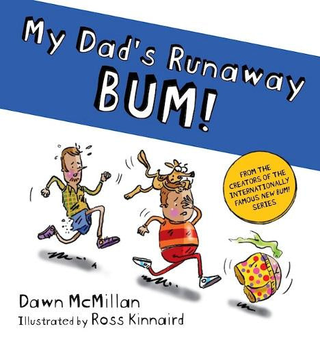 My Dad's Runaway Bum