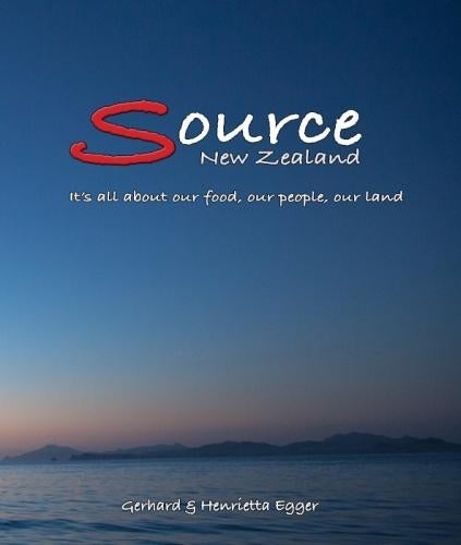 Source New Zealand its All About Our Food, Our People, Our Land