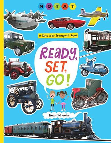Ready, Set, Go! A Kiwi Kids Transport Book