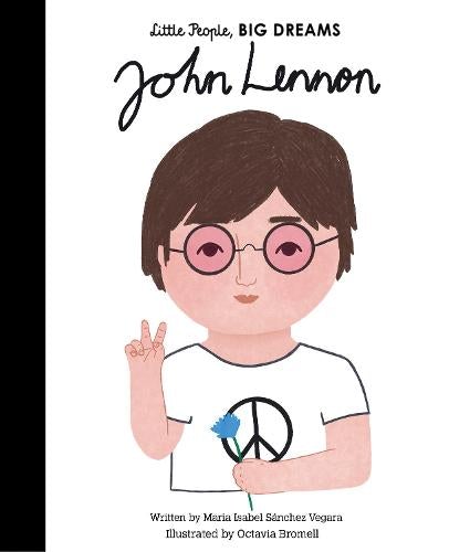 Little People, Big Dreams John Lennon
