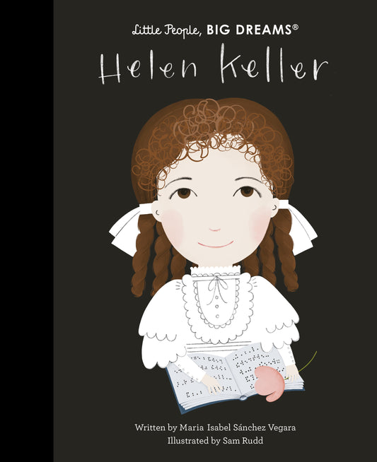 Little People Big Dreams Helen Keller