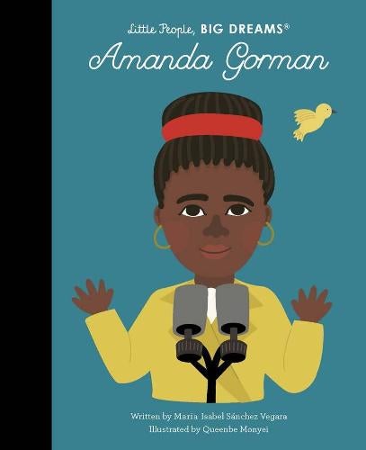Little People, Big Dreams Amanda Gorman