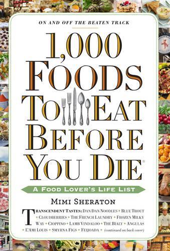 1000 Foods To Eat Before You Die