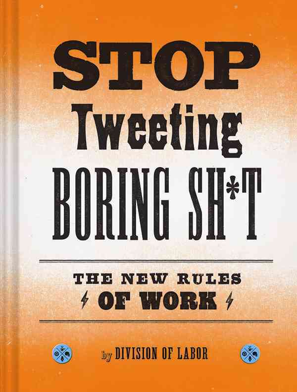 Stop Tweeting Boring Sh*T