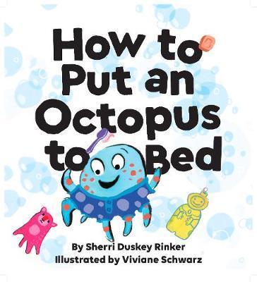 How to Put an Octopus to Bed