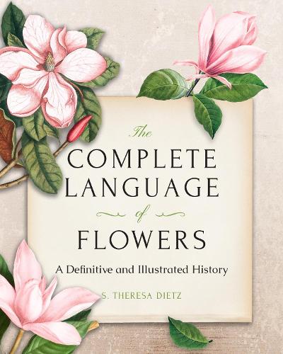 The Complete Language of Flowers Gift Edition