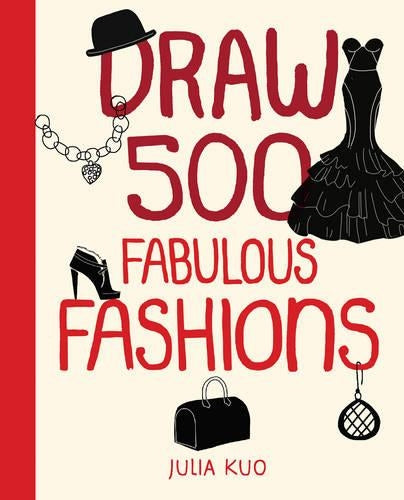 Draw 500 Fabulous Fashions