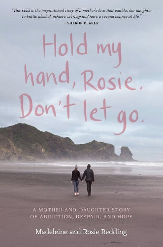 Hold my hand, Rosie. Don't let go