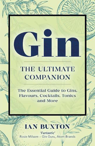 Gin: The Ultimate Companion