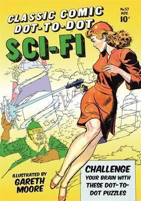Classic Comic Dot-to-Dot: Sci-Fi
