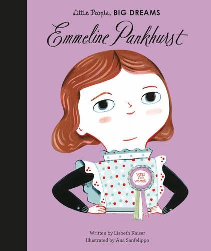 Little People, Big Dreams Emmeline Pankhurst