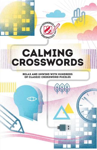 Overworked & Underpuzzled: Calming Crosswords