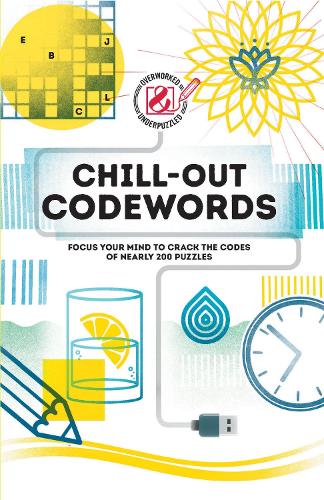 Overworked & Underpuzzled: Chill-out Codewords