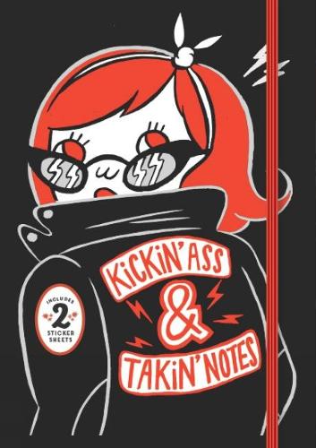 Kickin' Ass & Takin' Notes