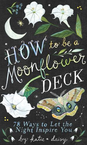 How to Be a Moonflower Deck