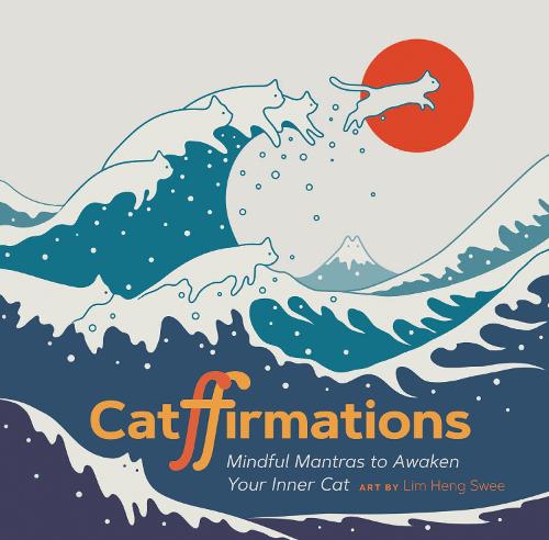 Catffirmations Mindful Mantras to Awaken Your Inner Cat