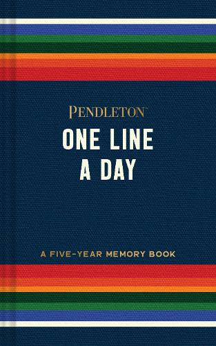 Pendleton One Line a Day A Five-Year Memory Book