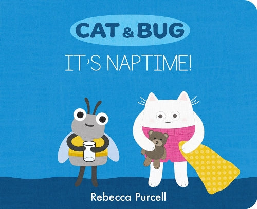 Cat & Bug It's Naptime!