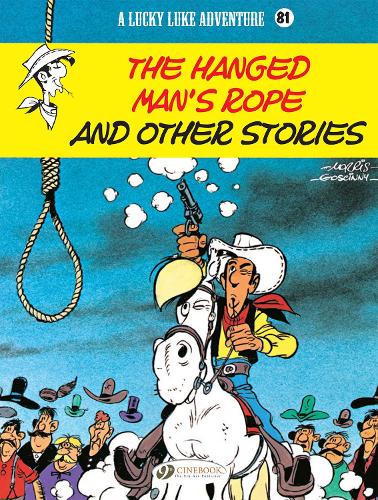 Lucky Luke Vol 81 The Hanged Man's Rope And Other Stories