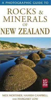 Photographic Guide to Rocks and Minerals of New Zealand